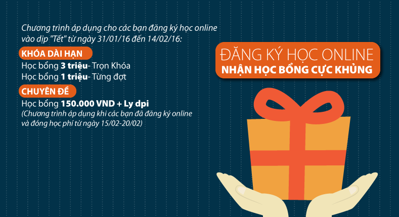 ĐĂNG KÝ HỌC ONLINE- NHẬN QUÀ TẾT 