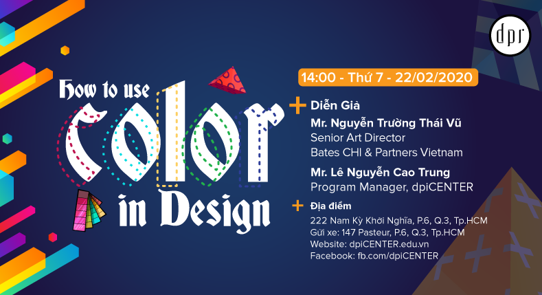 WORKSHOP “HOW TO USE COLOR IN DESIGN: BÍ QUYẾT SỬ DỤNG MÀU SẮC TRONG THIẾT KẾ” 22/02/2020