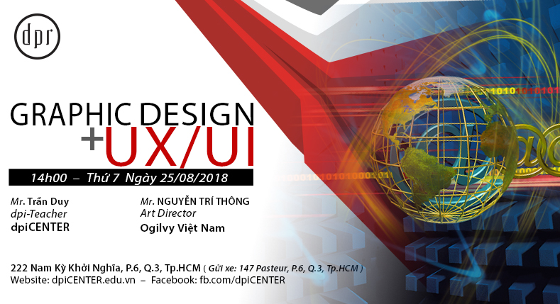 WORKSHOP “GRAPHIC DESIGN & UX/UI: TƯƠNG LAI NGHỀ NGHIỆP TRONG THỜI ĐẠI 4.0” 25/08/18